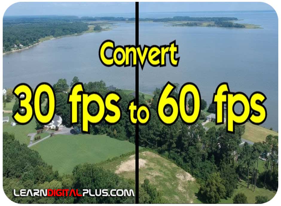 Convert 30 fps to 60 fps