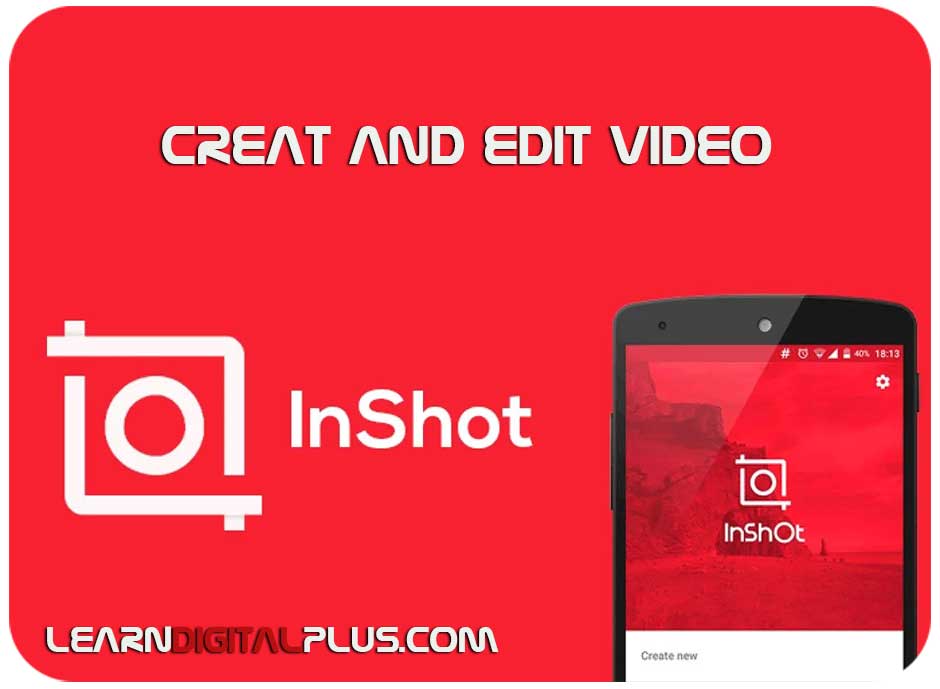 InShot – ساخت و ویرایش ویدیو