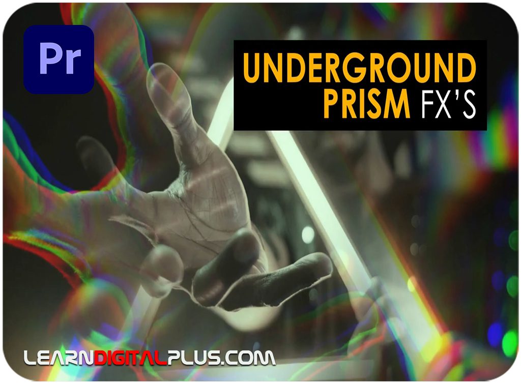 پریست پریمیر Underground Prism Effects