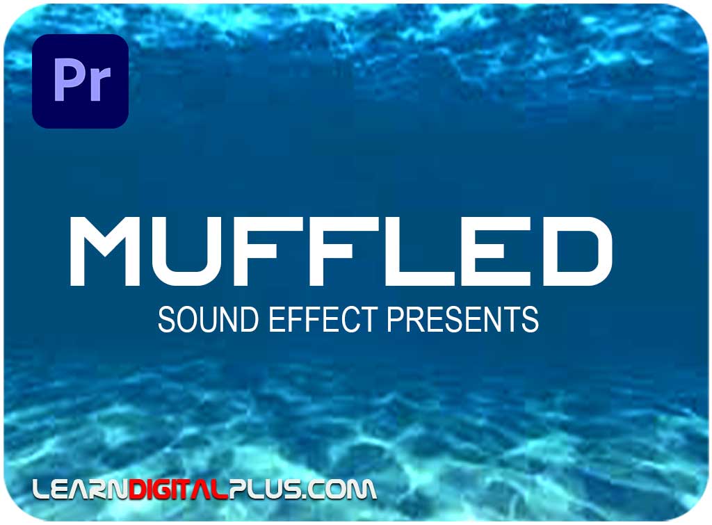 پریست پریمیر Muffled Sound Effect