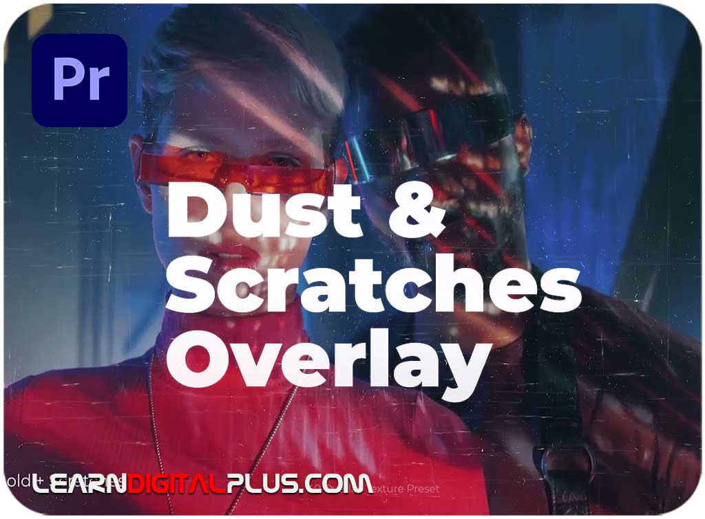 پریست پریمیر Dust & Scratches Overlay